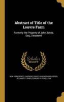 Abstract of Title of the Louvre Farm