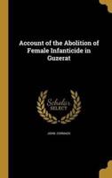 Account of the Abolition of Female Infanticide in Guzerat