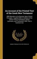 An Account of the Printed Text of the Greek New Testament