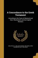A Concordance to the Greek Testament