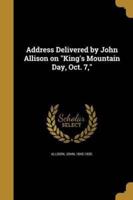 Address Delivered by John Allison on King's Mountain Day, Oct. 7,