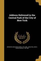 Address Delivered in the Central Park of the City of New York