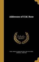 Addresses of U.M. Rose