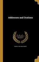 Addresses and Orations