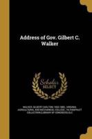 Address of Gov. Gilbert C. Walker
