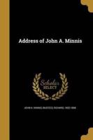 Address of John A. Minnis