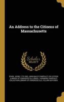 An Address to the Citizens of Massachusetts
