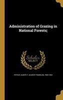 Administration of Grazing in National Forests;