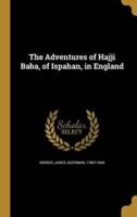 The Adventures of Hajji Baba, of Ispahan, in England