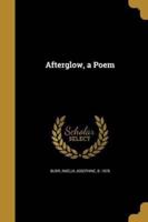 Afterglow, a Poem