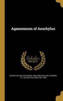 Agamemnon of Aeschylus