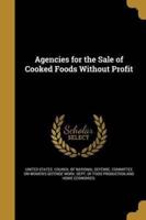 Agencies for the Sale of Cooked Foods Without Profit