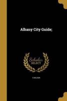 Albany City Guide;