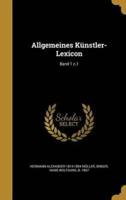 Allgemeines Künstler-Lexicon; Band 1 C.1