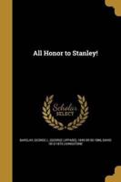 All Honor to Stanley!