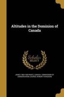 Altitudes in the Dominion of Canada