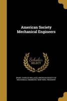 American Society Mechanical Engineers