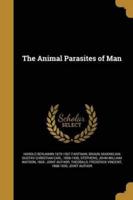 The Animal Parasites of Man