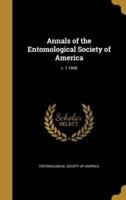 Annals of the Entomological Society of America; V. 1 1908