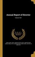 Annual Report of Director; Volume 1921