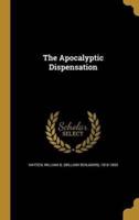The Apocalyptic Dispensation