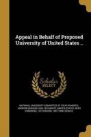 Appeal in Behalf of Proposed University of United States ..