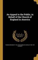 An Appeal to the Public, in Behalf of the Church of England in America