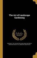 The Art of Landscape Gardening