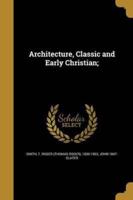 Architecture, Classic and Early Christian;