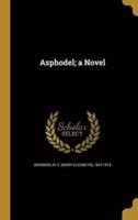 Asphodel; a Novel