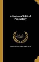 A System of Biblical Psychology