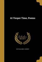 At Vesper Time, Poems