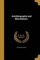 Autobiography and Miscellanea..