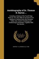 Autobiography of Dr. Thomas H. Barton ...