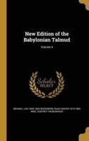 New Edition of the Babylonian Talmud; Volume 4