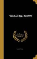"Baseball Dope for 1909