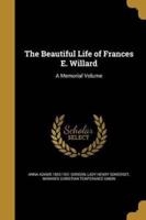 The Beautiful Life of Frances E. Willard