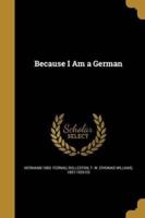 Because I Am a German