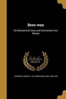 Bees-Wax