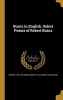 Burns in English. Select Poems of Robert Burns