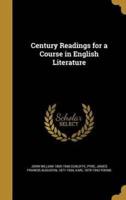Century Readings for a Course in English Literature
