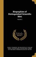 Biographies of Distinguished Scientific Men; Volume 2