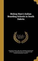 Bishop Hare's Indian Boarding Schools in South Dakota