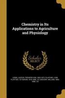 Chemistry in Its Applications to Agriculture and Physiology