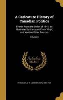 A Caricature History of Canadian Politics
