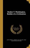 Booker T. Washington, Builder of a Civilization