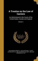 A Treatise on the Law of Carriers