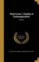 Brief Lives, Chiefly of Contemporaries; Volume 2