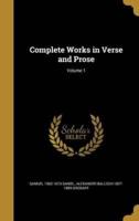 Complete Works in Verse and Prose; Volume 1