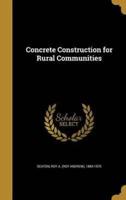 Concrete Construction for Rural Communities